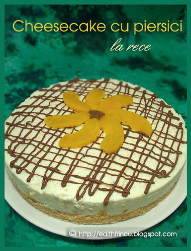 cheesecake cu piersici la rece 